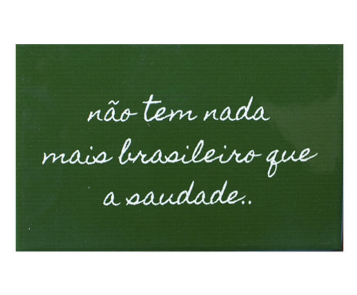 Azulejo Decorativo "N&atilde;o Tem Nada Mais Brasileiro" - image 0