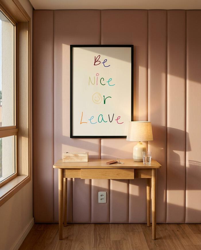 Quadro Be Nice Or Leave com Moldura Preta - image 1