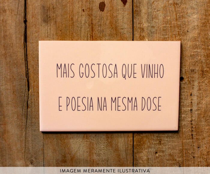 Azulejo Decorativo "Mais Gostosa Que Vinho E Poesia" - image 1