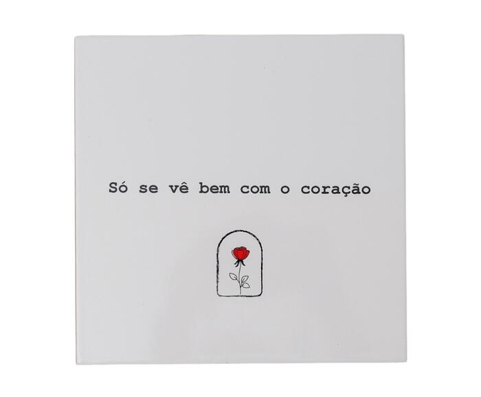 Azulejo Decorativo "S&oacute; se v&ecirc; bem com o cora&ccedil;&atilde;o" - image 0