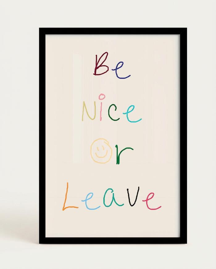 Quadro Be Nice Or Leave com Moldura Preta - image 0