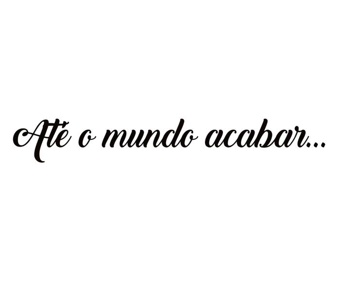 Decorativo de Parede At&eacute; O Mundo Acabar - image 0