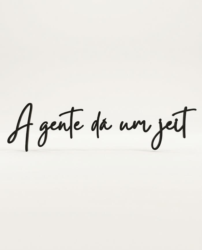 Frase De Parede A Gente D&aacute; Um Jeito - image 0