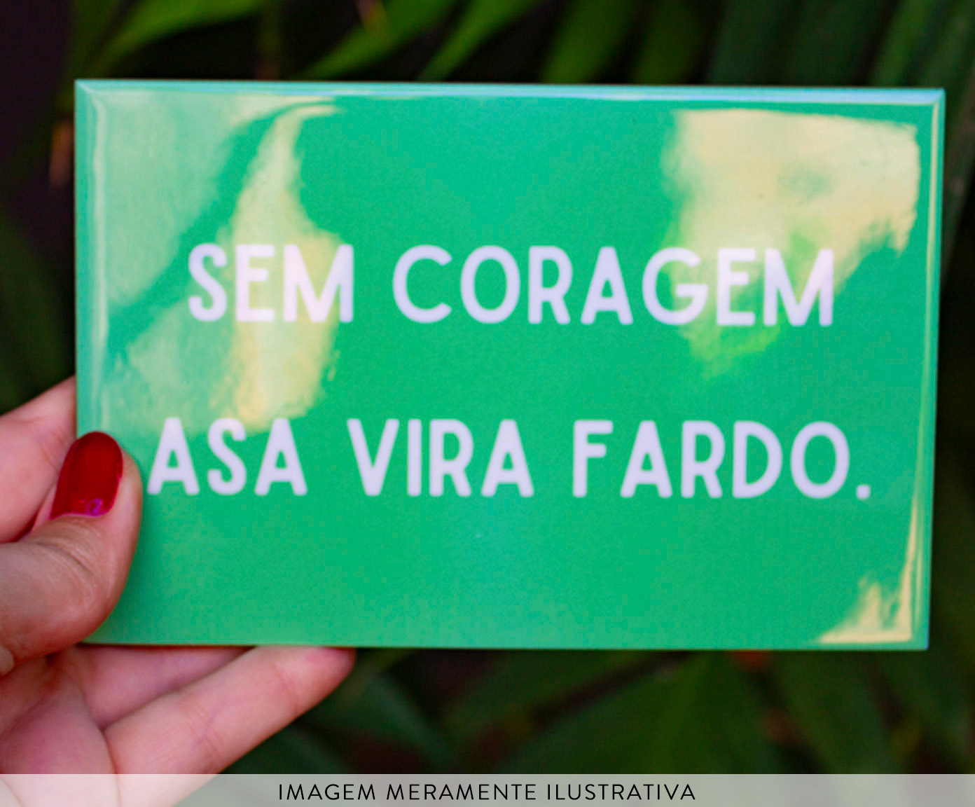 Azulejo Decorativo "Sem Coragem Asa Vira Fardo" image number 2