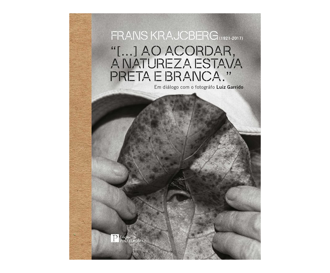 Livro "Frans Krajcberg: Ao Acordar, A Natureza Estava Preta E Branca" image number 0
