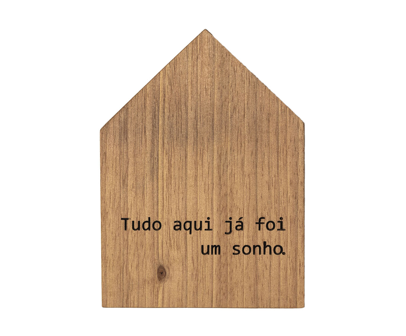 Casinha Decorativa de Madeira "Tudo Aqui J&aacute; Foi Um Sonho" - image 0