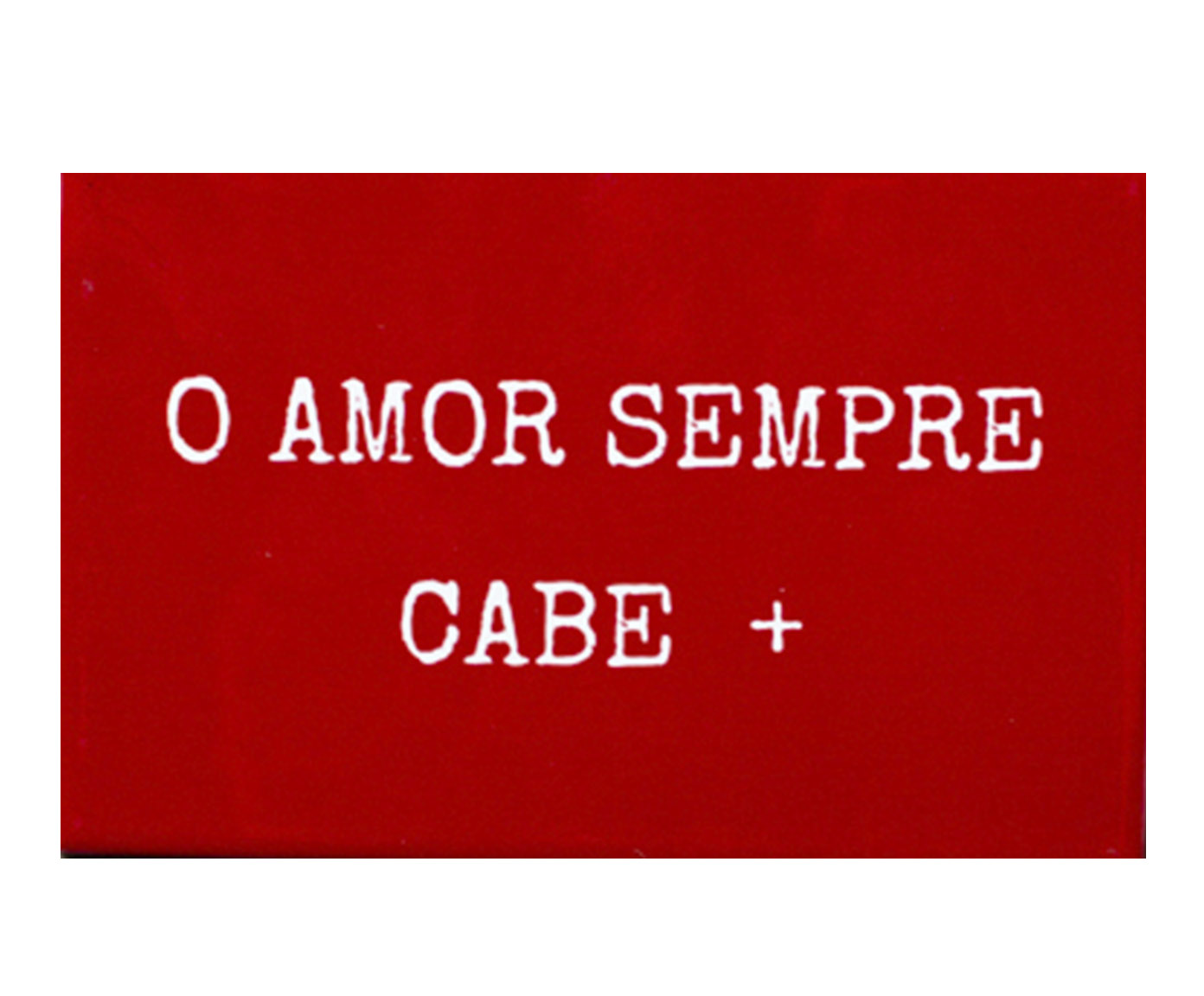 Azulejo Decorativo "O Amor Sempre Cabe +" image number 0