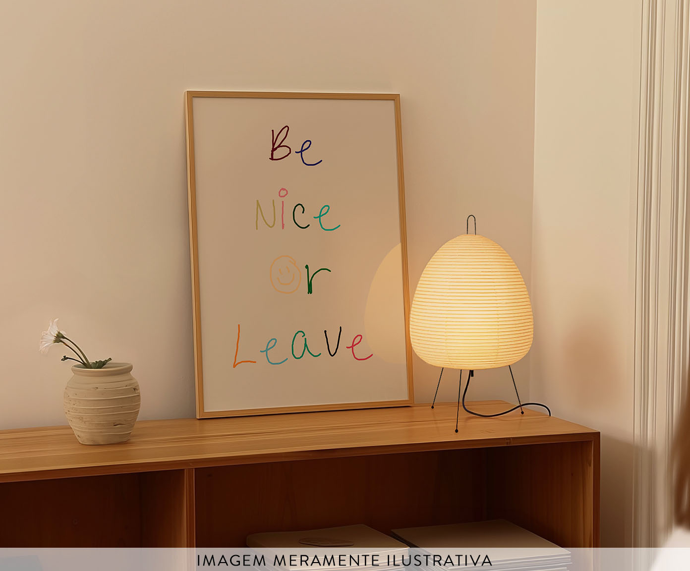 Quadro Be Nice Or Leave com Moldura em Madeira image number 2