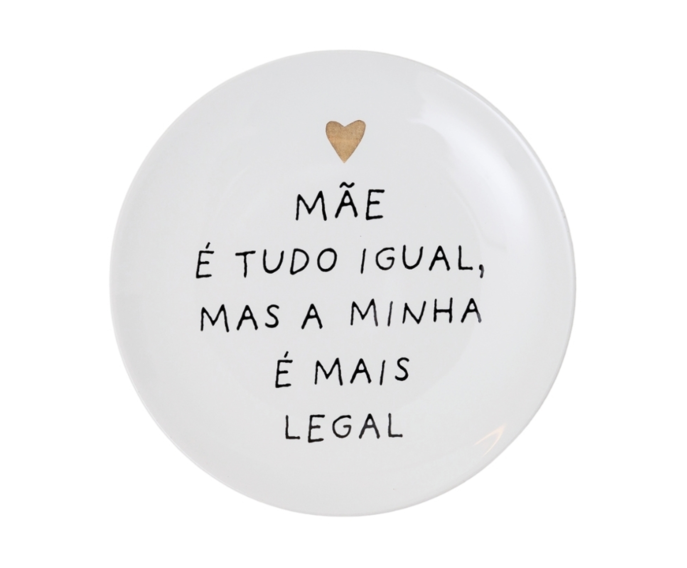 Prato Decorativo "M&atilde;e &eacute; tudo igual, mas a minha" image number 0