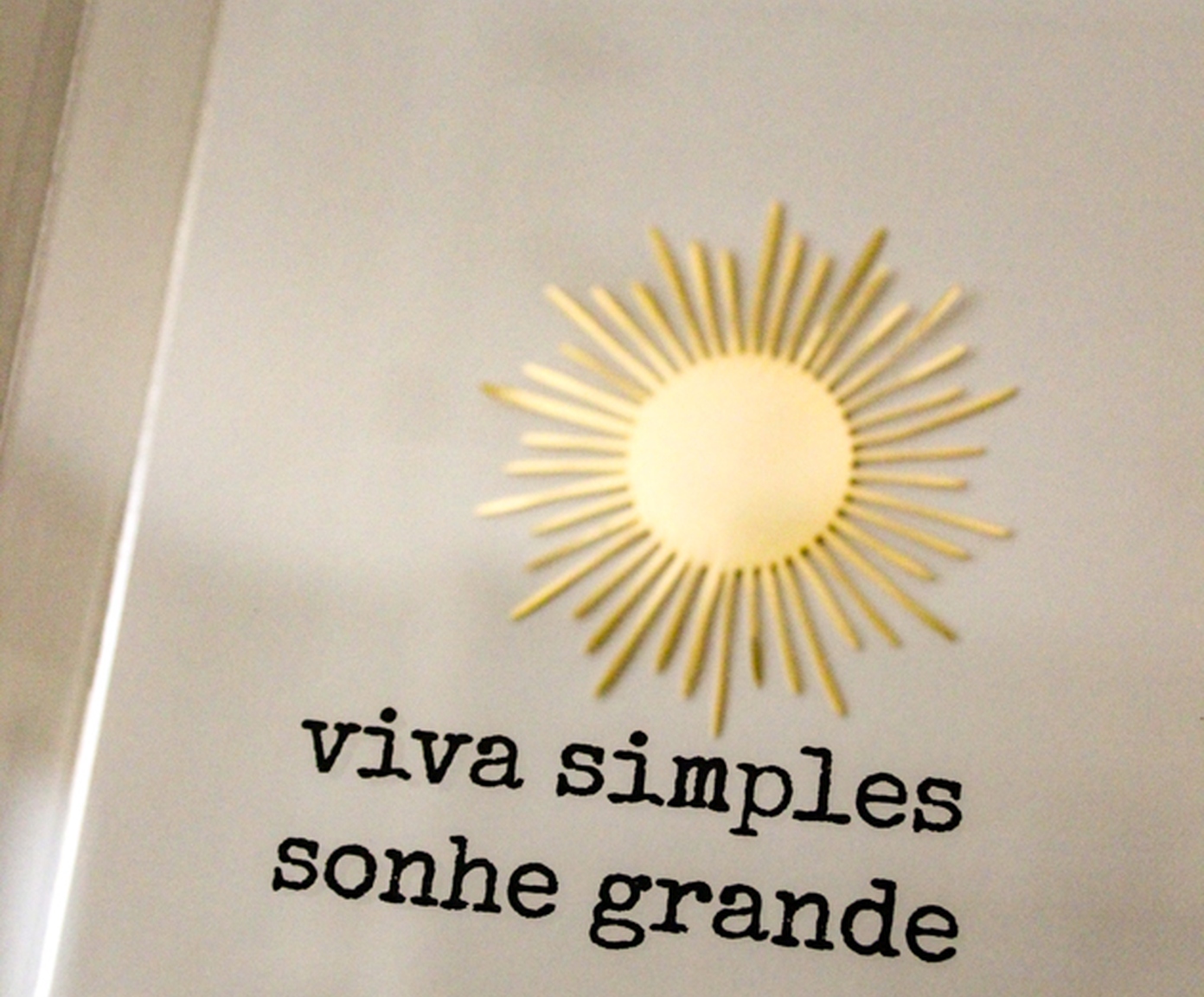 Quadro em Acr&iacute;lico "Viva Simples, Sonhe Grande" image number 2