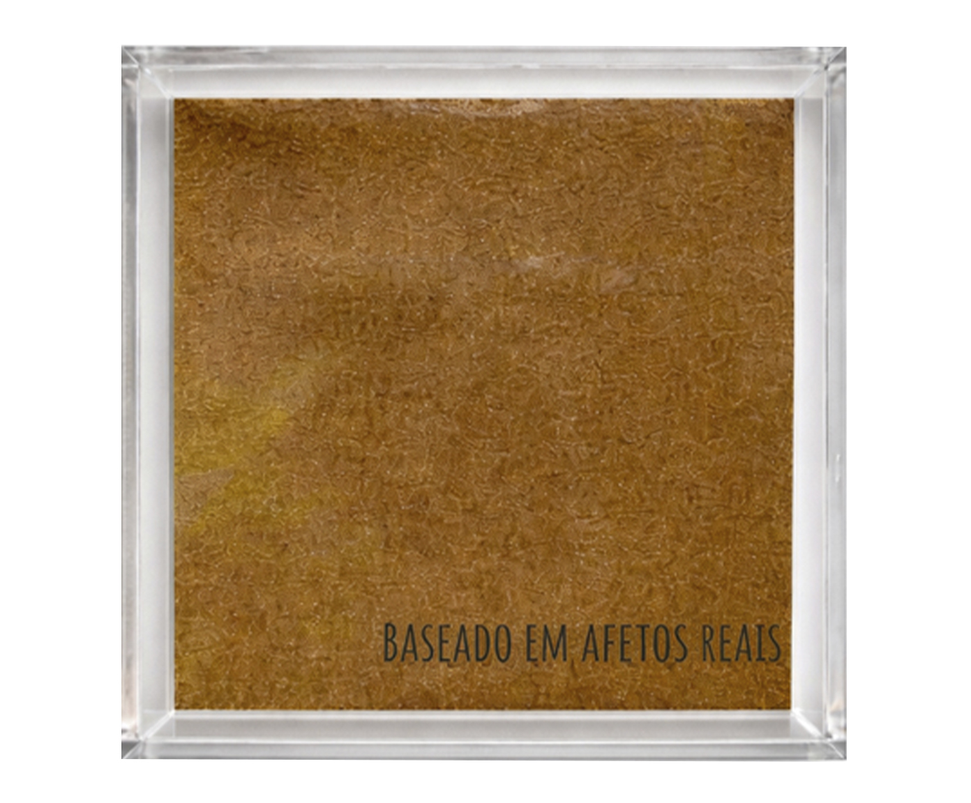 Quadro em Acr&iacute;lico "Baseado em Afetos Reais" image number 0