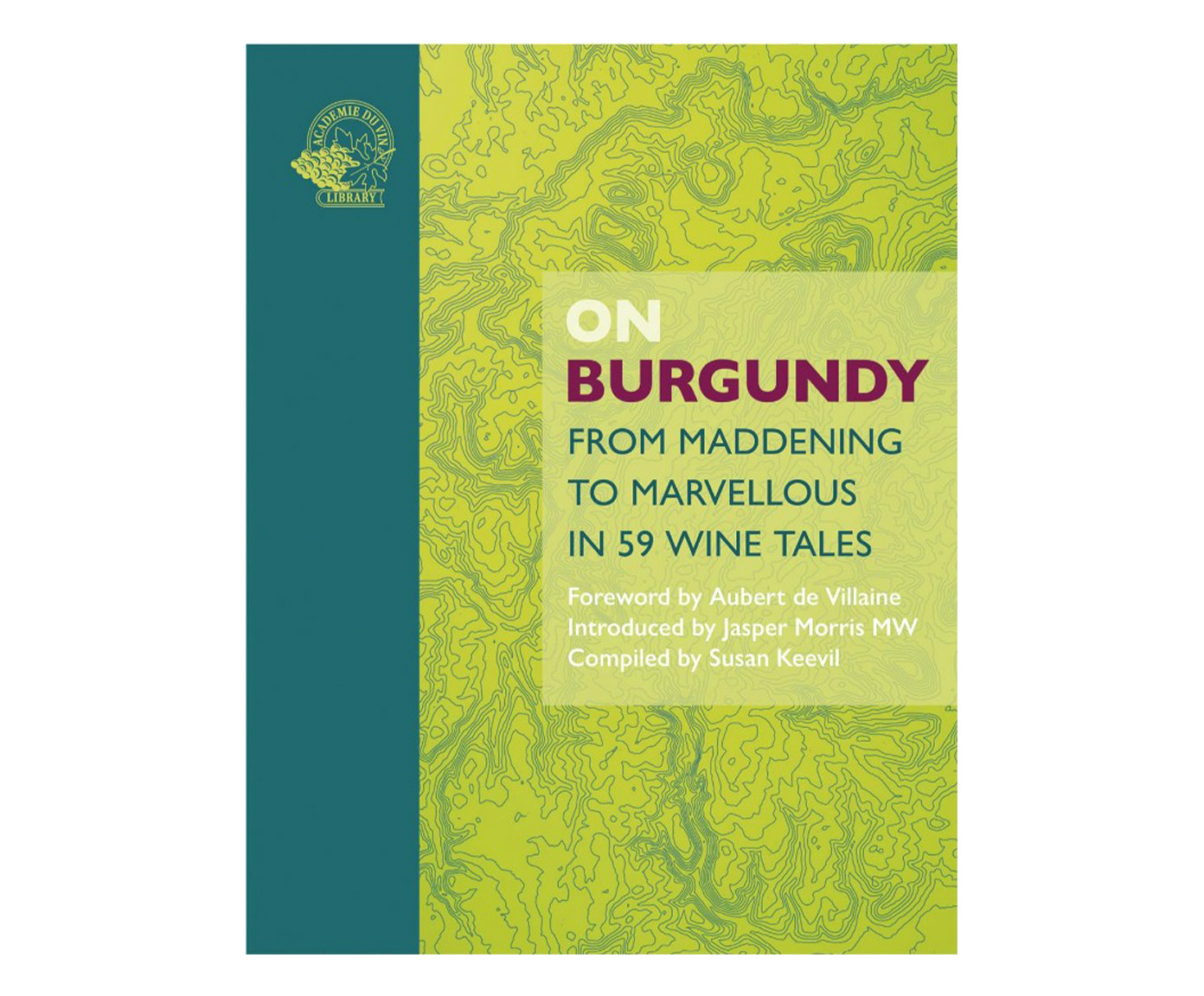 Livro "On Burgundy: From Maddening To Marvellous In 59 Wine Tales" - image 0