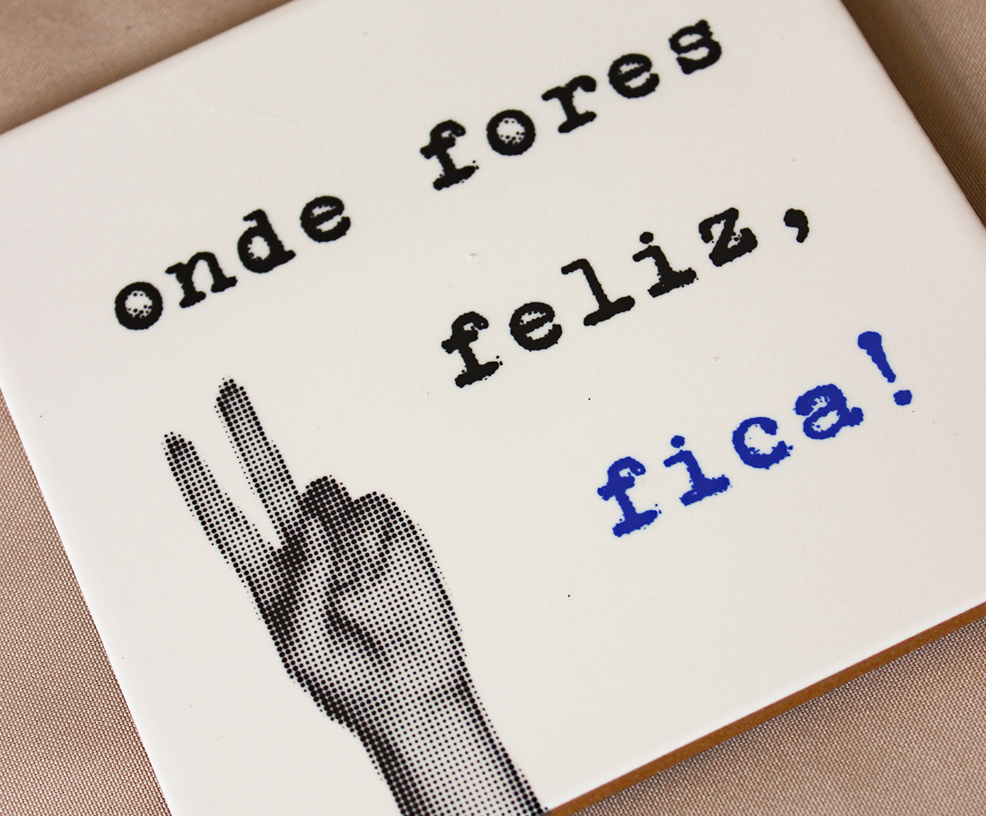 Azulejo Decorativo "Onde Fores Feliz" image number 1