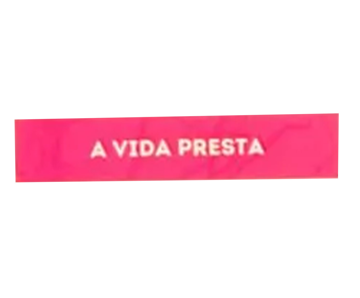 Placa Decorativa em Acr&iacute;lico "A Vida Presta" Rosa image number 0