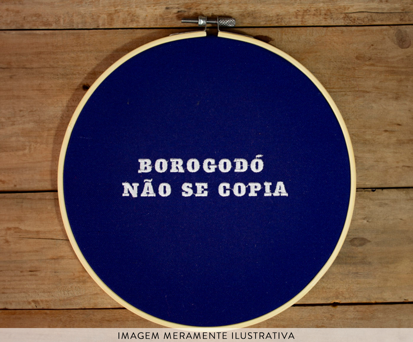 Bastidor Bordado Borogod&oacute; N&atilde;o se Copia - image 1