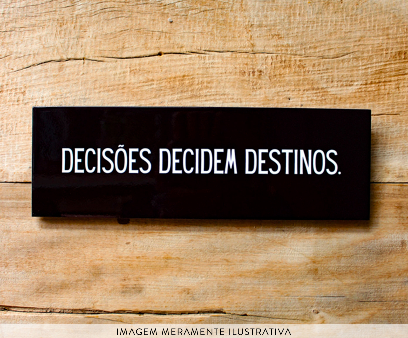 Azulejo Decorativo "Decis&otilde;es Decidem Destinos" image number 1