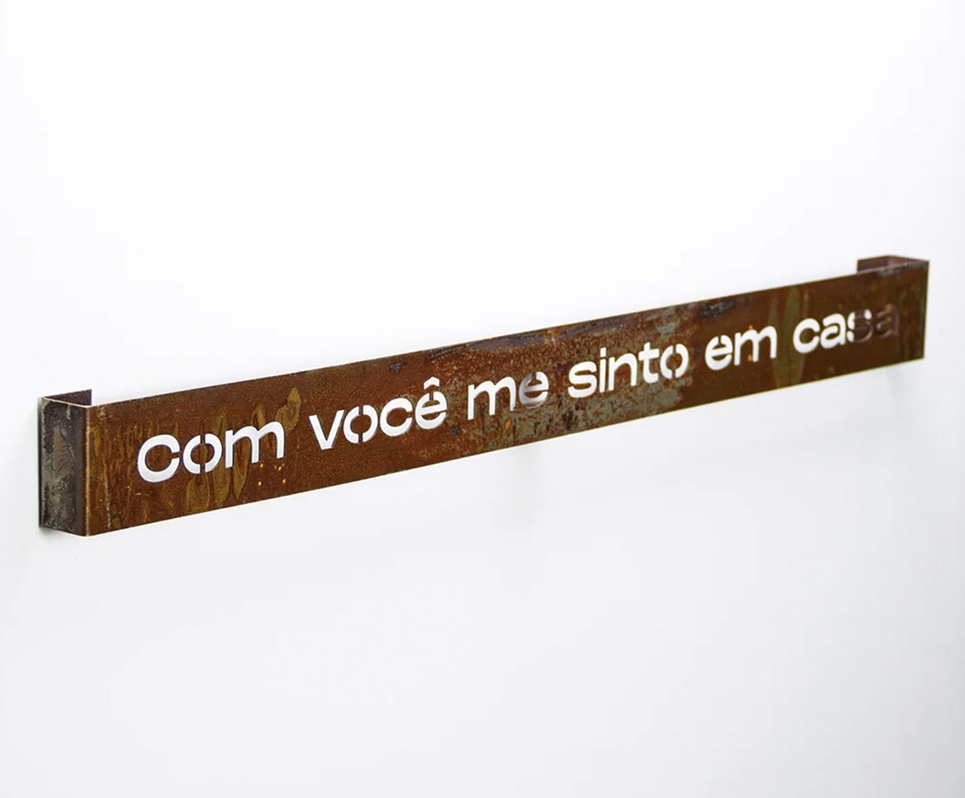 Frase de Ferro Rust "Com Voc&ecirc; Me Sinto em Casa" - image 1