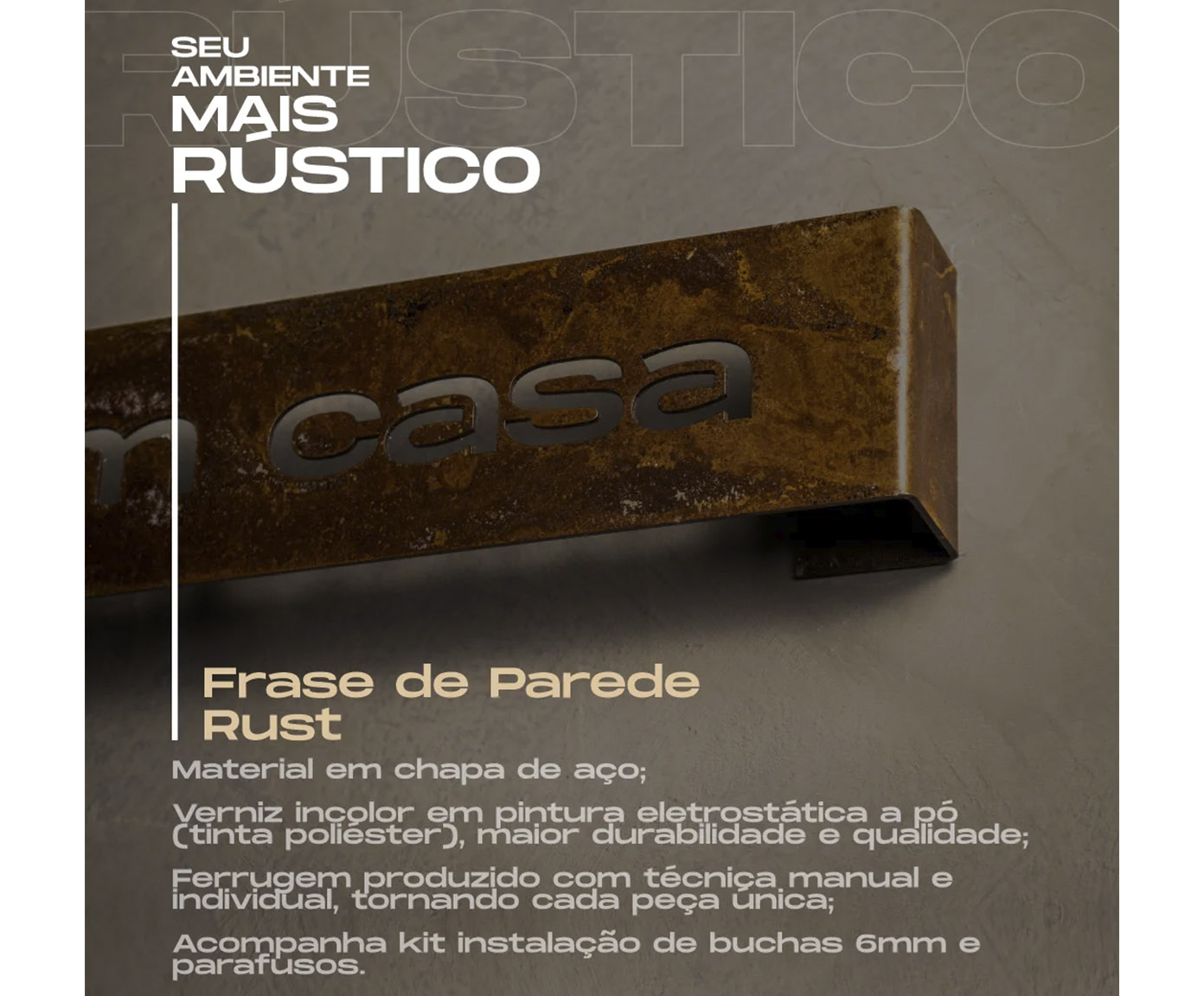 Frase de Ferro Rust "Com Voc&ecirc; Me Sinto em Casa" image number 4