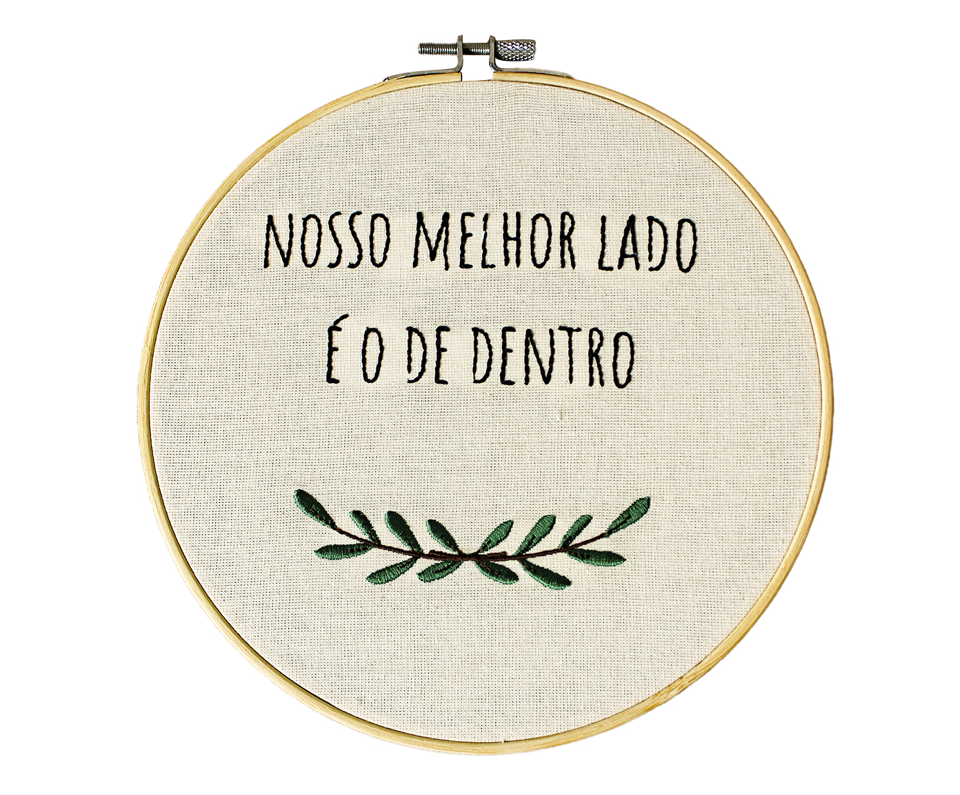 Bordado Decorativo "Nosso Melhor Lado &Eacute; O De Dentro" image number 0