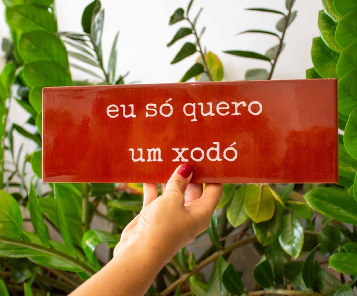 Azulejo Decorativo "Eu S&oacute; Quero Um Xod&oacute;" image number 3