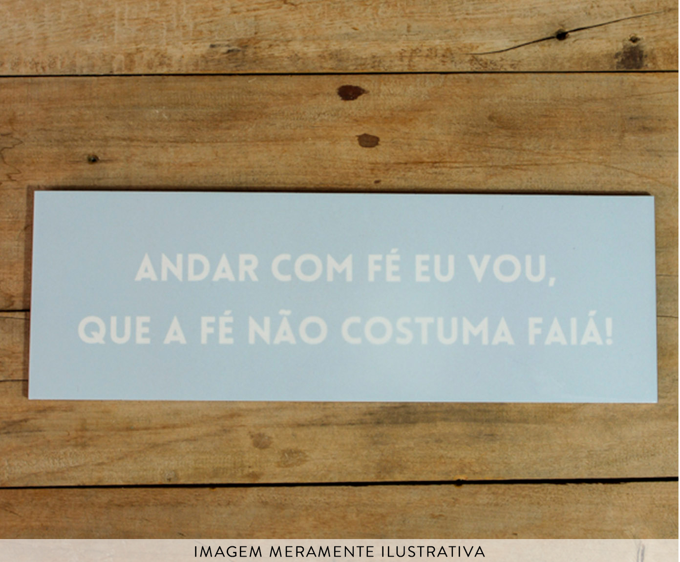 Azulejo Decorativo "Andar Com F&eacute; Eu Vou" image number 1