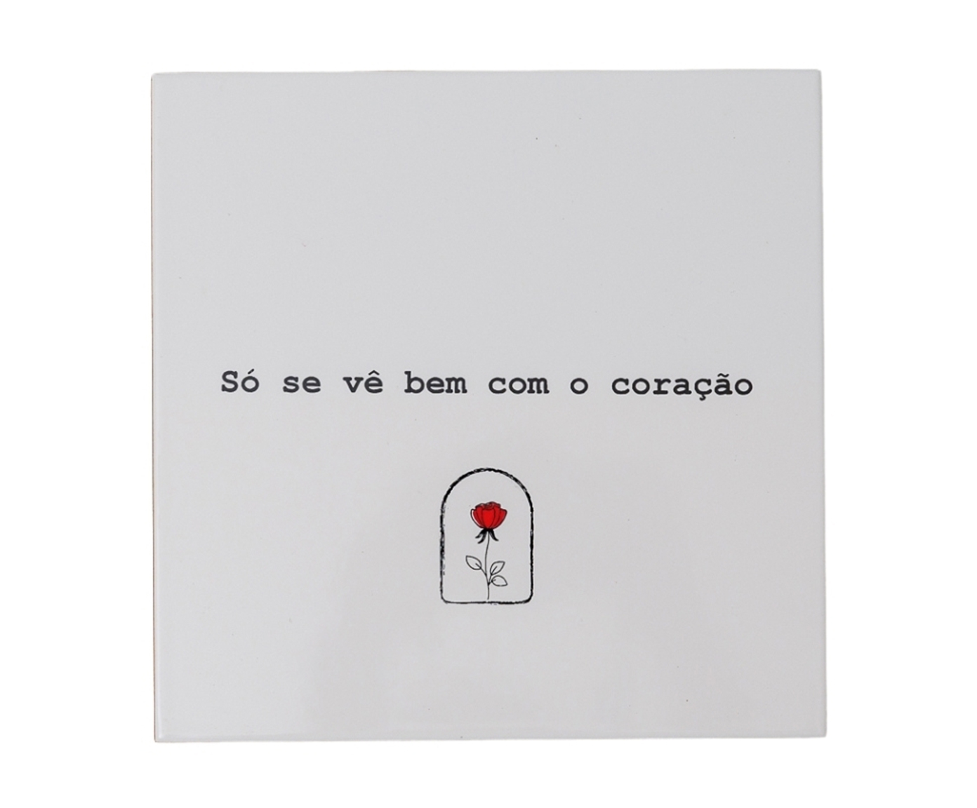 Azulejo Decorativo "S&oacute; se v&ecirc; bem com o cora&ccedil;&atilde;o" image number 0