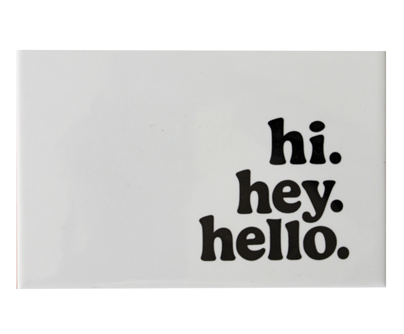 Azulejo Decorativo "Hi.Hey.Hello." - image 0