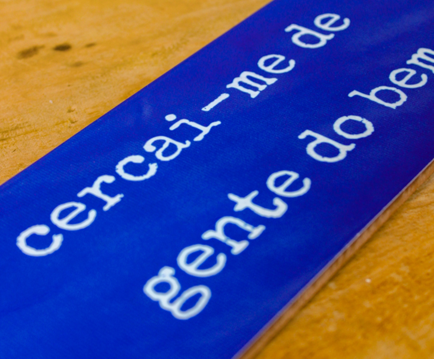 Azulejo Decorativo "Cercai-me De Gente Do Bem" image number 2
