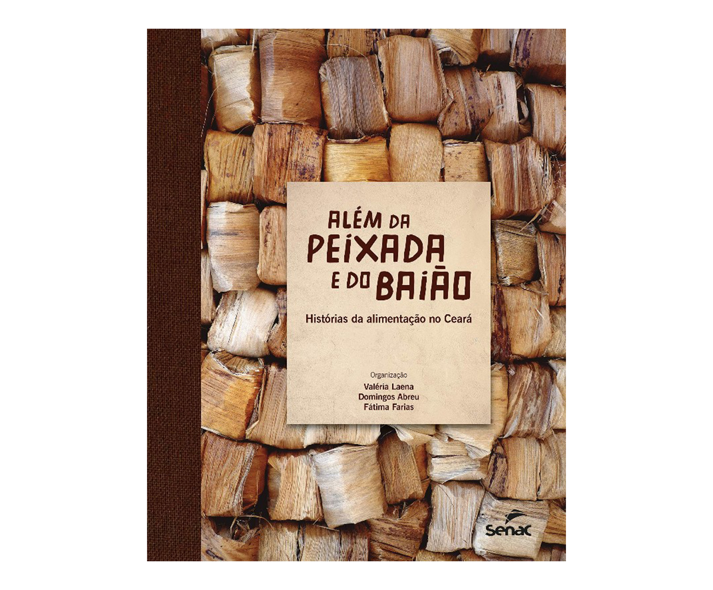 Livro "Al&eacute;m Da Peixada E Do Bai&atilde;o: Hist&oacute;rias Da Alimenta&ccedil;&atilde;o No Cear&aacute;" - image 0