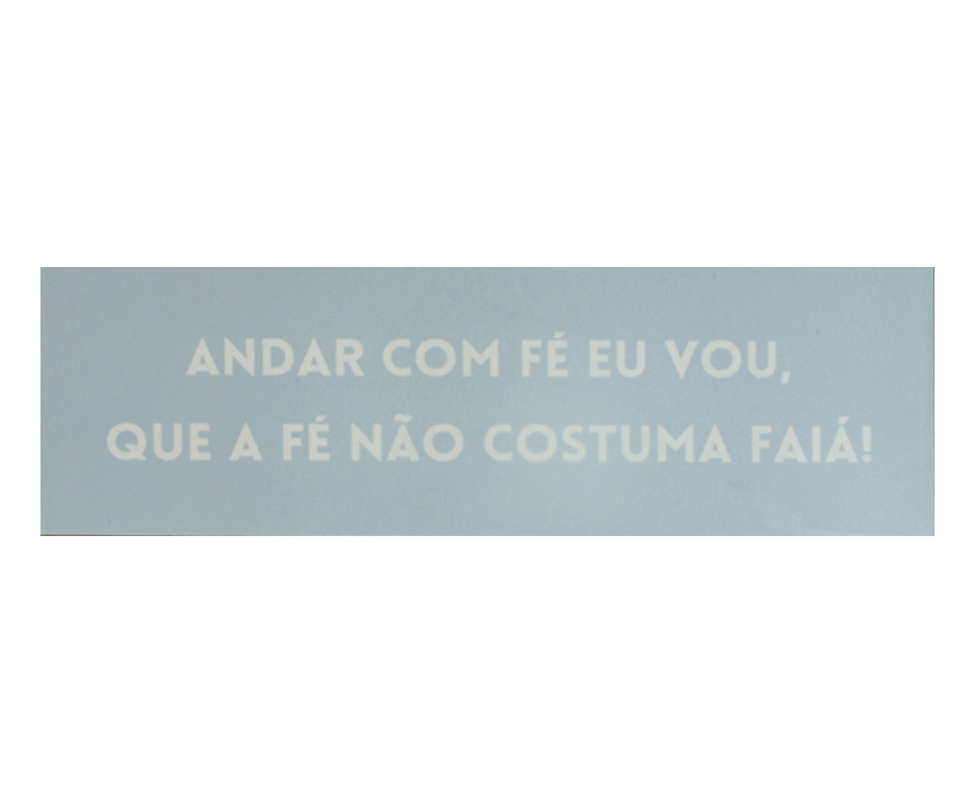 Azulejo Decorativo "Andar Com F&eacute; Eu Vou" image number 0